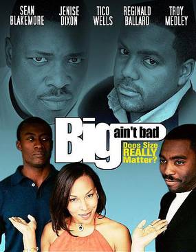 Big Ain't Bad Big Ain't Bad