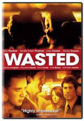 Wasted Wasted