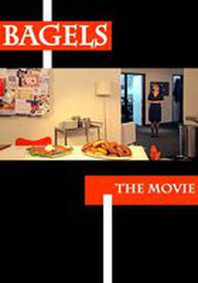 Bagels: The Movie Bagels: The Movie