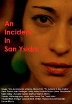 An Incident in San Ysidro An Incident in San Ysidro