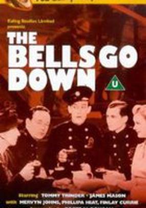The Bells Go Down The Bells Go Down