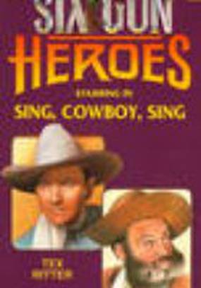 Sing, Cowboy, Sing Sing, Cowboy, Sing