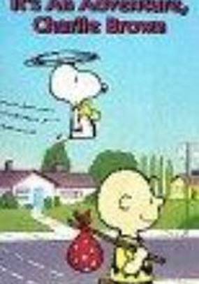 It's an Adventure, Charlie Brown It's an Adventure, Charlie Brown