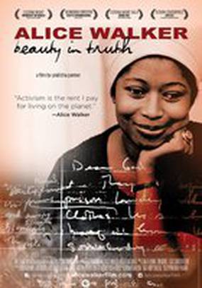 Alice Walker: Beauty in Truth Alice Walker: Beauty in Truth