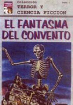 El fantasma del convento El fantasma del convento
