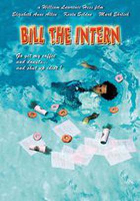 Bill the Intern Bill the Intern
