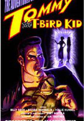 Tommy the T-Bird Kid Tommy the T-Bird Kid