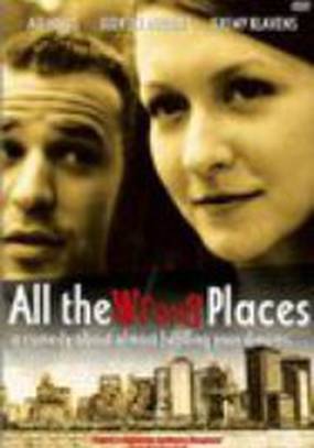 All the Wrong Places All the Wrong Places