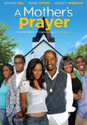 A Mother's Prayer (видео) A Mother's Prayer (видео)
