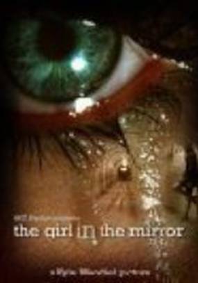 The Girl in the Mirror The Girl in the Mirror